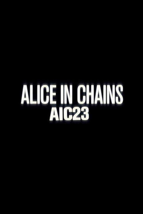 Alice in Chains: AIC 23